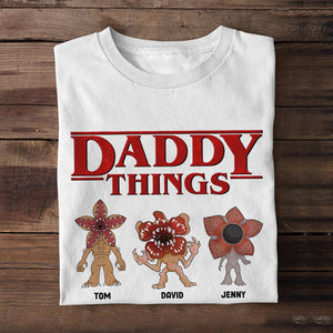 Daddy Things Personalized Shirt 02QHTN260523 - Shirts - GoDuckee