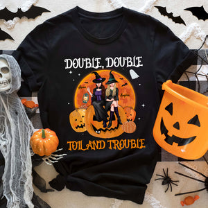 Double, Double Toil And Trouble - Personalized Witch Shirt - Gift For Friend - Shirts - GoDuckee