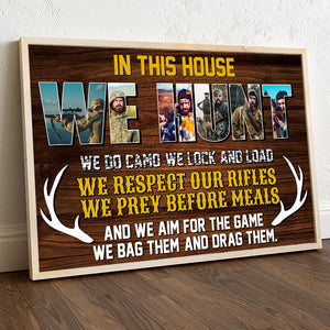 In This House, We Hunt, Custom Hunting Picture Canvas Print, Gift For Hungting Lovers Family - Poster & Canvas - GoDuckee