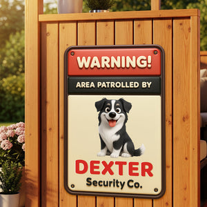 Security Dog Metal Sign Personalized Gifts For Dog Lovers 02NADT070725 - Metal Signs - GoDuckee