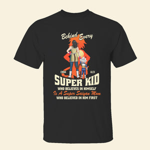 Personalized Gifts For Mom Shirt Behind Every Super Kid Who Believes In Himself 02OHHN140324HH - 2D Shirts - GoDuckee