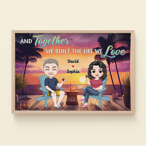 Together We Build The Life We Love, Couple Gift, Personalized Poster, Drinking Beach Couple Canvas Print, Summer Gift - Poster & Canvas - GoDuckee