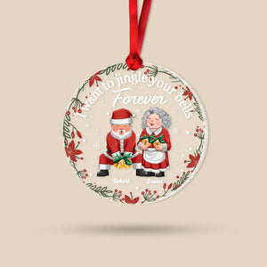 I Want To Jingle Your Bells Forever, Old Couple Gift, Personalized Acrylic Ornament, Naughty Couple Ornament, Christmas Gift - Ornament - GoDuckee