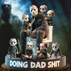 Doing Dad Sh*t Acrylic Plaque - Personalized Gifts For Father 01OHQN140525 - Shaped Plaques - GoDuckee