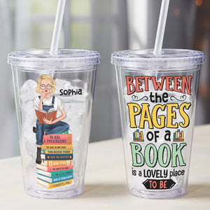A Lovely Place To Be Personalized Acrylic Tumbler Gift For Book Lover / Gift For Girl - Tumbler Cup - GoDuckee