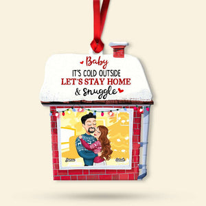 Baby, It's Cold Outside, Couple Gift, Personalized Acrylic Ornament, House Couple Ornament, Christmas Gift - Ornament - GoDuckee