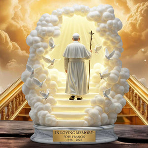 In Loving Memory Of Pope Francis Acrylic Plaque 04QHDT210425 - Shaped Plaques - GoDuckee