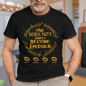 One Does Not Simply Become Father Personalized Shirt 03QHTN010623 - Shirts - GoDuckee