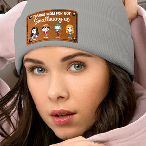 Personalized Gifts For Mom Knitted Hat Thanks For Not Swallowing Us 04acdt220324ha - Hat - GoDuckee