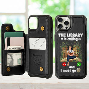 Personalized Gift For Book Lovers Leather Flip Wallet Phone Case The Library Is Calling 04TGLU270225PA - Phone Case - GoDuckee