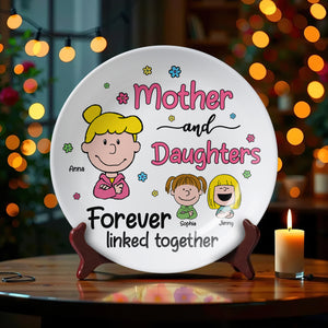 Personalized Gifts For Mom Ceramic Round Plate 03totn080325hh Mother And Daughters Forever Linked Together - Ceramic Round Plate - GoDuckee