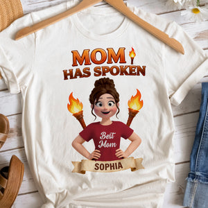 Mom Has Spoken Shirt - Personalized Gifts For Mom 04hutn230226 - Shirts - GoDuckee