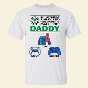 My Highest Unlocked Achievements Call Me Daddy Personalized Shirt 05NAPO240523 - Shirts - GoDuckee