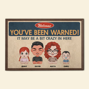 You've Been Warned, Gift For Family, Personalized Doormat, Family Doormat - Doormat - GoDuckee