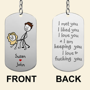 I Met You, Couple Gift, Personalized Stainless Steel Engraved Keychain, Naughty Stick Couple Keychain - Keychains - GoDuckee