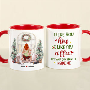 I Like You How I Like My Coffee, Couple Gift, Personalized Accent Mug, Funny Couple Mug, Christmas Gift - Coffee Mug - GoDuckee