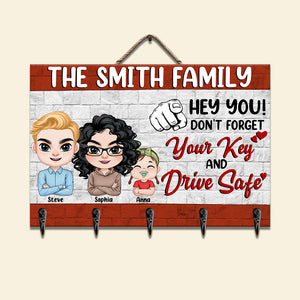Best Family, Don't Forget Your Key And Drive Safe, Personalized Wood Key Hanger, Gifts For Family - Wood Sign - GoDuckee