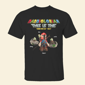This Is The "Here We Go" Way, Gift For Dad, Personalized Shirt, Dad And Kids Shirt 02HTHN181223 - Shirts - GoDuckee