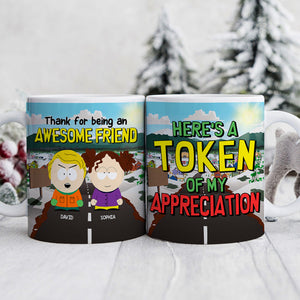 Personalized Gifts For Friend Coffee Mug 04totn191124hg Here's A Token Of My Appreciation - Coffee Mug - GoDuckee