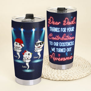 Best Funny Thanks For Your Contribution Sperm Personalized Tumbler Cup, Gift For Father's Day - Tumbler Cup - GoDuckee