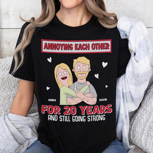Personalized Gifts For Couple Shirt 01hutn050225hg Annoying Each Other For Years And Still Going Strong - Shirts - GoDuckee