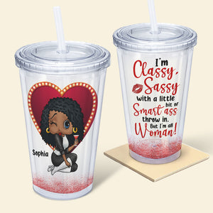 Best Girl, I Am Classy Sassy, Personalized 16oz Acrylic Tumbler, Gifts For Girl, 02ohpo040823hh - Tumbler Cup - GoDuckee