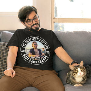 Custom Photo Gifts For Pontoon Captain Shirt The Qualified Captain Boat Ramp Champs - 2D Shirts - GoDuckee