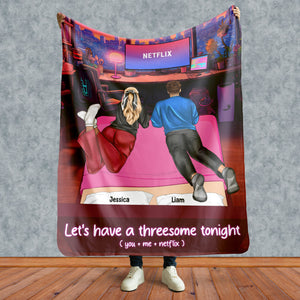 Personalized Gifts For Couple Blanket Let's Have A Threesome Tonight 03TOPU220124TM - Blankets - GoDuckee