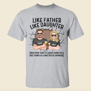Like Father Like Daughter-Personalized Shirt-06acqn240423tm - Shirts - GoDuckee