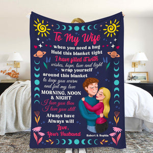 To My Wife When You Need A Hug Hold This Blanket Tight-Personalized Blanket- Gift For Couple- Couple Blanket - Blanket - GoDuckee