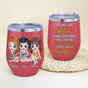 If You Fall I Will Pick You Up Personalized Besties Wine Tumbler 01NATN020823HH - Wine Tumbler - GoDuckee