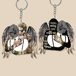 I'll Carry You With Me Til' I See You Again- Custom Photo Keychain - Memorial Gift - Keychains - GoDuckee