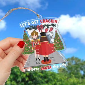 Let's Get Crackin And Save Santa The Trip-Personalized Ornament - Acrylic Custom Shape Ornament- Gift For Him/ Gift For Her- Christmas Gift- Couple Ornament-PW17-AONMT-01qhqn310823 - Ornament - GoDuckee