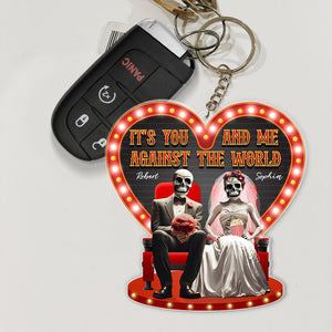 It's You And Me Against The World-Personalized Keychain-Gift For Him/ Gift For Her- Skull Couple Keychain - Keychains - GoDuckee