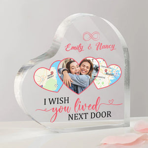 I Wish You Lived Next Door-Custom Photo Acrylic Plaque- Gift For Friends- Friends Long Distance Gift - Decorative Plaques - GoDuckee