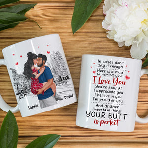 Your Butt Is Perfect, Personalized Coffee Mug, Gift For Valentine's Day, Funny Couple Mug - Coffee Mug - GoDuckee