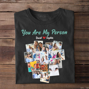 Couple, You Are My Person, Personalized Shirt, Valentine Gift, Couple Gift, 02KAPO211223 - Shirts - GoDuckee