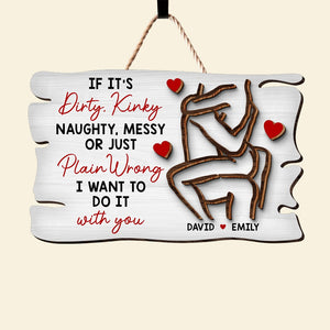 Personalized Gifts For Couple Wood Sign I Want To Do It With You - Wood Signs - GoDuckee