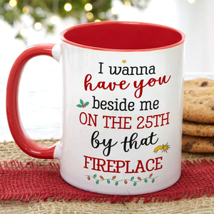 Couple, I Wanna Have You, Personalized Mug, Christmas Gifts For Couple - Coffee Mug - GoDuckee