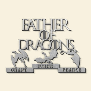 Father Of Dragons- Gift For Father- Personalized Metal Wall Art- Father's Day Metal Wall Art - Metal Wall Art - GoDuckee
