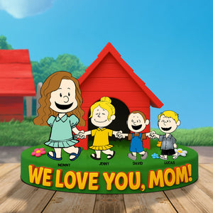 Personalized Gifts For Mom Plaque We Love You 03natn110425hh - Shaped Plaques - GoDuckee