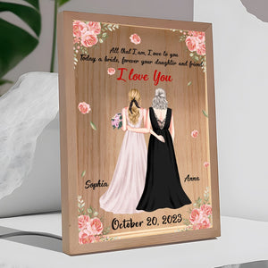 Mother, Today A Bride Forever Your Daughter And Friend, Personalized Picture Frame Light Box, Gift For Mother - - GoDuckee