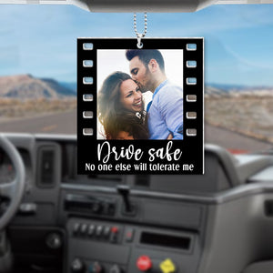 Drive Safe No One Else Will Tolerate Me- Custom Photo Flat Car Ornament And Keychain- Couple Gift - Ornament - GoDuckee