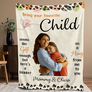 Being Your Favorite Child, Personalized Blanket, Family Gifts - Blanket - GoDuckee