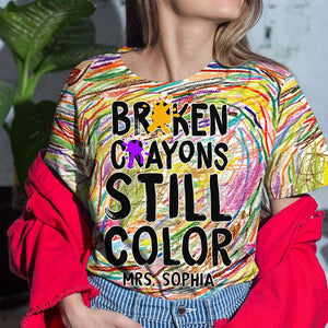 Broken Crayons Still Color, Personalized 3D Shirt, Funny Teacher Gifts - AOP Products - GoDuckee