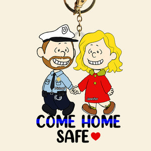Personalized Gifts For Couple Keychain, Come Home Safe Custom Job Costume 02QHQN130125 - Keychains - GoDuckee
