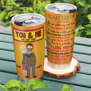 Personalized Gifts For Couple Tumbler You & Me We Got This 06TOLU040225HG - Tumbler Cup - GoDuckee
