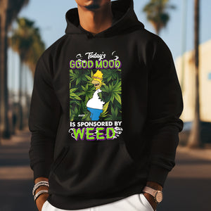 Personalized Gifts For Weed Lover, Today's Good Mood 2D shirt 01TOMH200724 - Shirts - GoDuckee