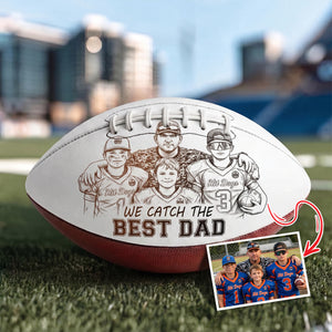 Catch The Best Dad Football Ball - Custom Photo Gifts For Dad 02QHLU290526 - American Football - GoDuckee