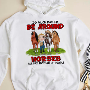 I'd Rather Be Around Horses All Day Personalized Shirt, Gift For Horse Lover - Shirts - GoDuckee